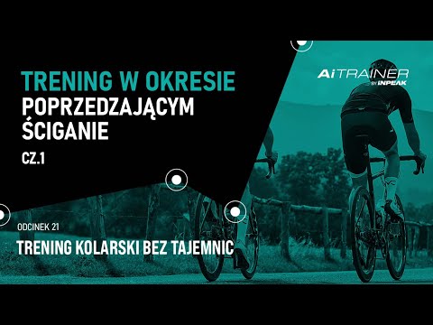 Trening w okresie poprzedzającym ściganie cz. 1
