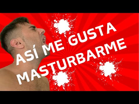 Técnicas de Masturbación - ASÍ ME GUSTA MASTURBARME para MEJORAR mi Salud Sexual 💦 💪