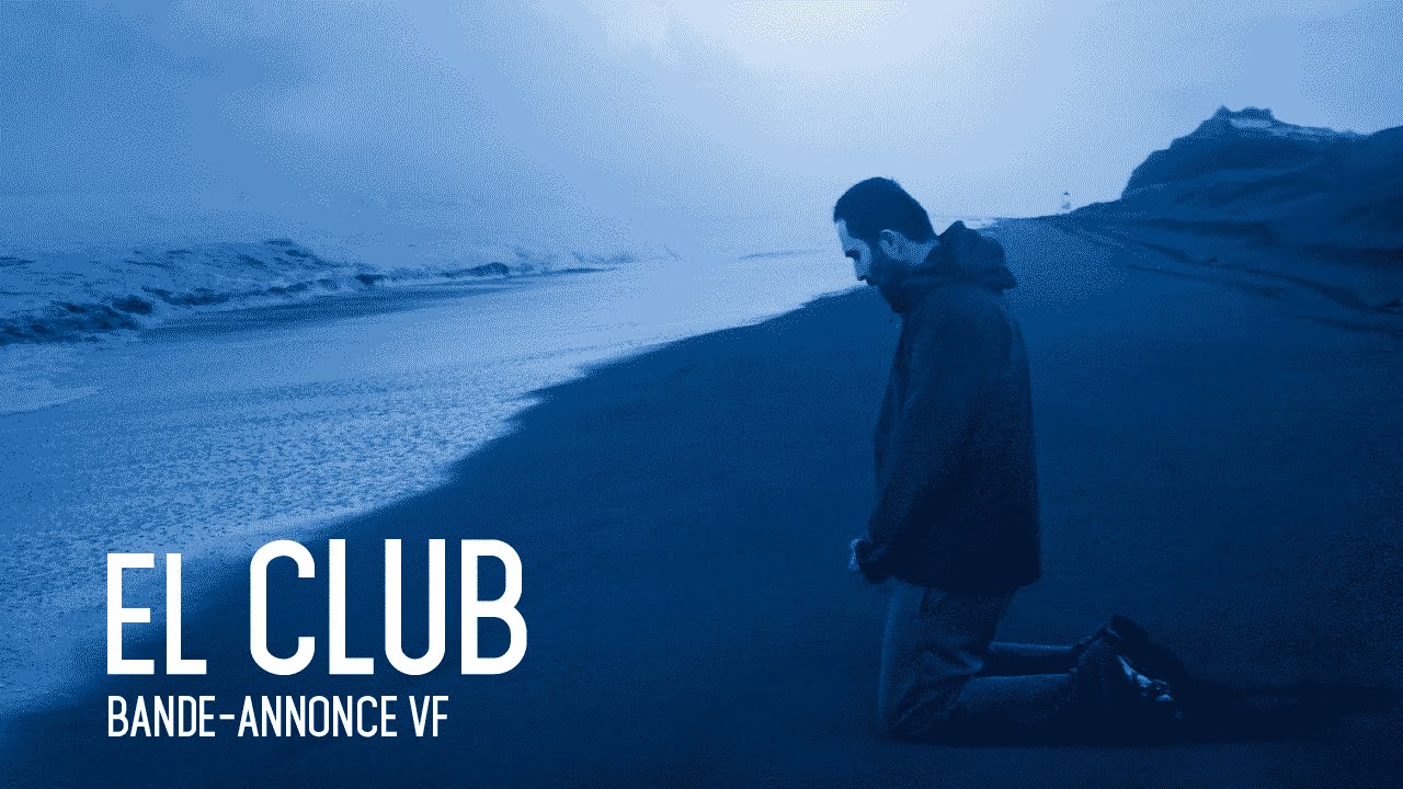 EL CLUB - Bande Annonce VF