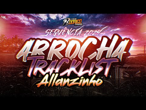 🔴SET ARROCHA 2024/TRACKLIST ALLANZINHO 😍 SEQUÊNCIA ATUALIZADA OUTUBRO ➕️TOCADAS #sofrencia #arrocha