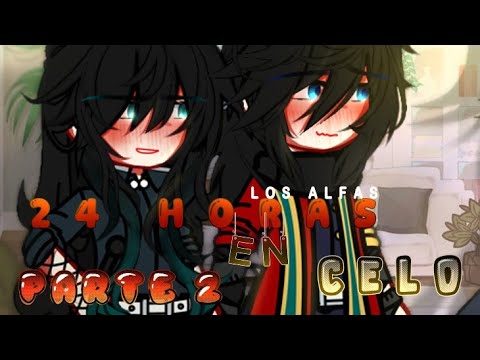 🫦🔥24 HORAS EN CELO❤️‍🔥‼️💖  PARTE 2 ‼️Los Alfas‼️ 🌟Kimetsu no Yaiba ✨ |•Nik•| 