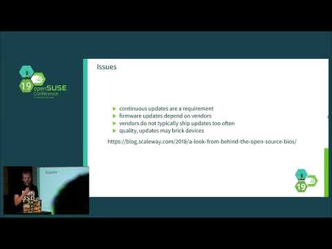 openSUSE Conference 2019 - Open Source Firmware