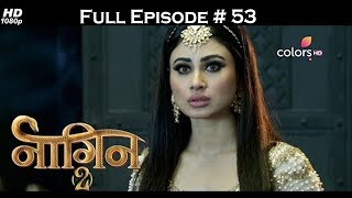 Naagin 2 - Full Episode 53 - With English Subtitle