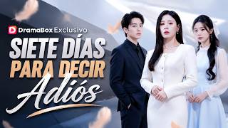 Siete días para decir adiós (Doblado) | Subtítulos en español#dramabox