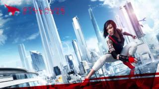 Mirror&#39;s Edge: Still Alive (Extended Mix)