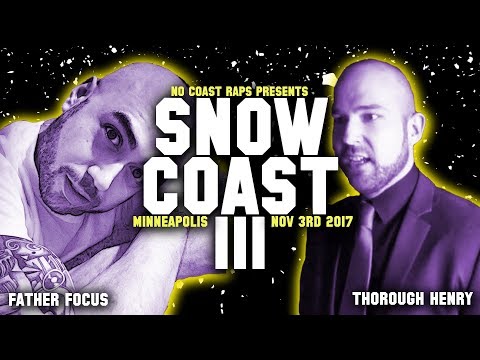Father Focus Confucius vs Thorough Henry - No Coast North | Snow Coast III
