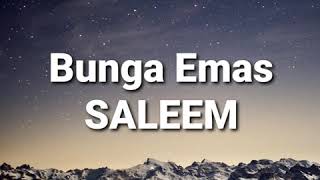 Download lagu Saleem - Bunga Emas mp3