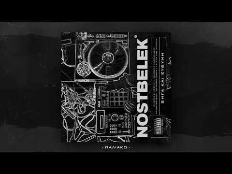 03.NostBelek - Παλιακό (Prod.Brak) | Cuts : Dj Millman