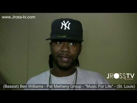 James Ross @ (Bassist) Ben Willams - "Pat Metheny Group" -  www.Jross-tv.com