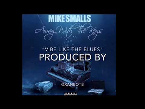 Mike Smalls Vibe Like The Blues