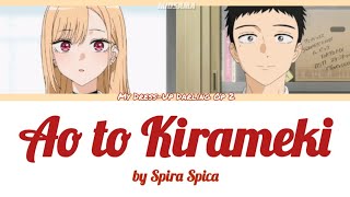 Download lagu Ao to Kirameki Full Lyrics (ROM/ENG/KANJ) My Dress-Up Darling Op 2 mp3