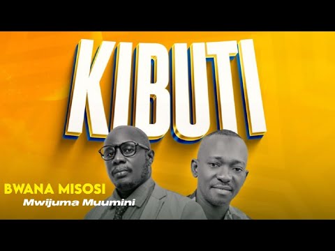 Bwana Misosi Ft Muumini Mwinjuma  Kibuti (Official Music Audio)