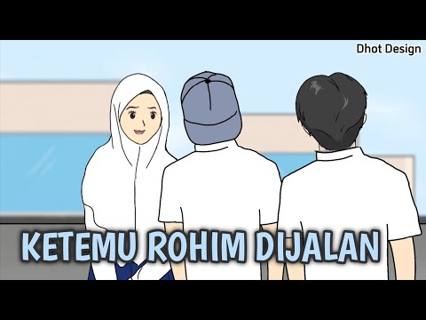 MEET ROHIM ON THE STREET - School Animation