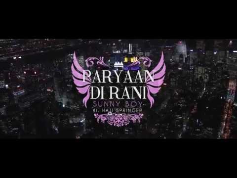 Pariyaan Di Rani - Sunnyboy Ft. Haji Springer | Official Music Video | NEW Punjabi | DesiHipHop.com