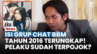 Isi Chat Grup BBM Terungkap, Titik Terang Kasus Vina Cirebon Semakin Dekat