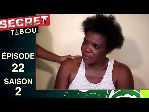 Secret Tabou  saison 2 - épisode 22 (série africaine, Cameroun)