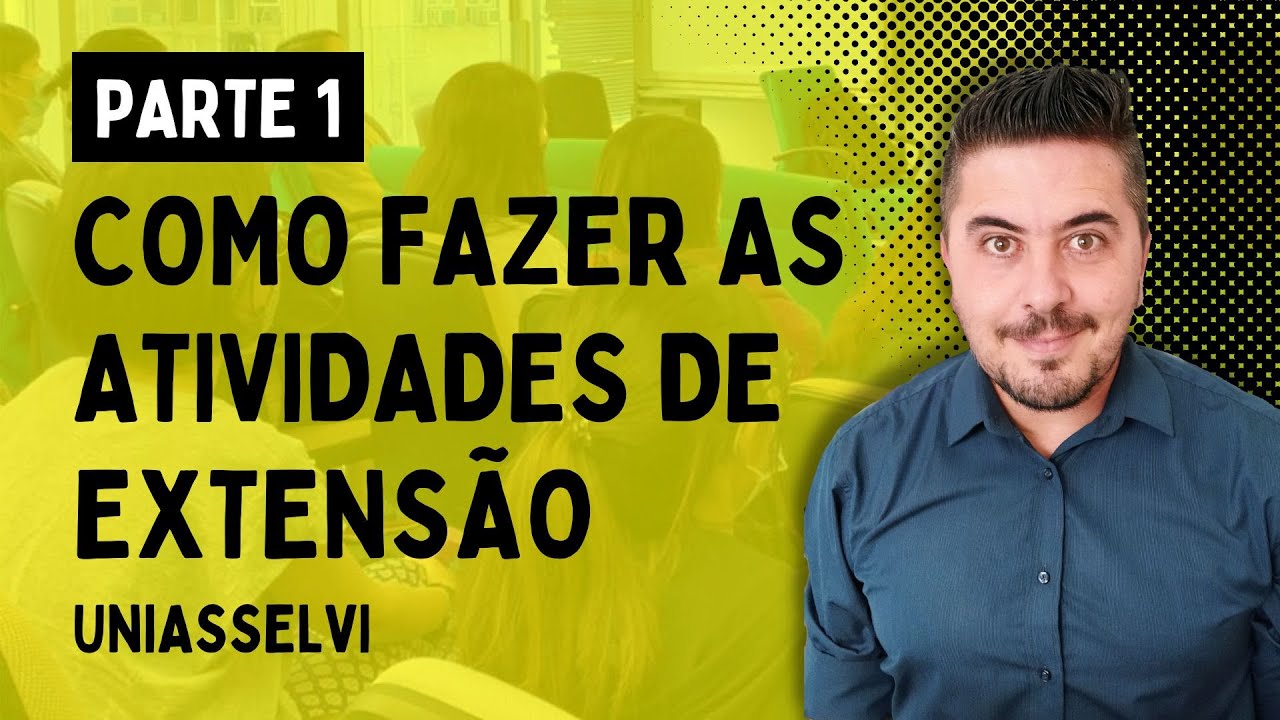 Como Fazer a ATIVIDADES DE EXTENSÃO 👉 PARTE 1