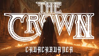 Songtext von The Crown - Churchburner ... Text Musik-video-Miniaturansicht