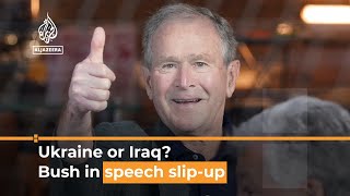 Bush mistakenly condemns ‘invasion of Iraq’ instead of Ukraine