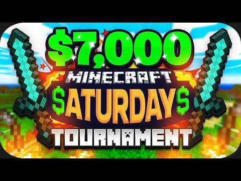$7,000 MINECRAFT Saturdays Tournament (Week 1)