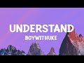 BoyWithUke Understand Lyrics