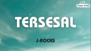 Download lagu J-Rocks ~ Tersesal ~ Lirik Masa SMA mp3