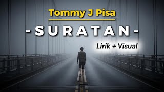 Download lagu Tommy J Pisa - SURATAN (Lirik   Visual AI) | Lagunya Orang Buta mp3