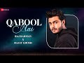 Qabool Hai Lyrical Ilzaam Raj Barman Rajat Ghosh