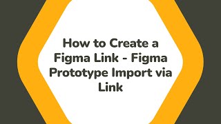 Import Your Prototype Using Figma Link
