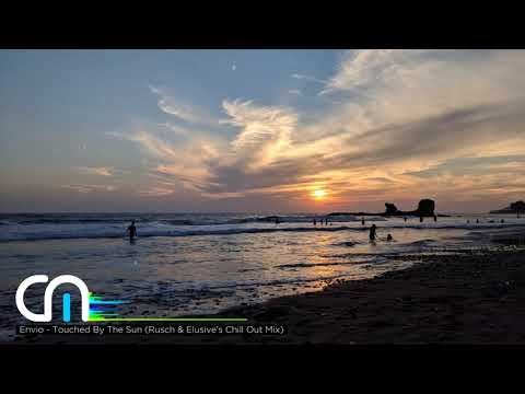 Envio - Touched By The Sun (Rusch & Elusive Chillout Remix)