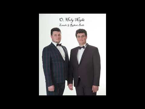 O Holy Night - Robert Bede, Laszlo Bede