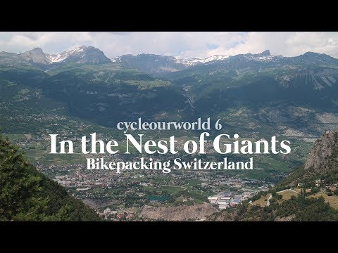 In the Nest of Giants: Bikepacking Switzerland | cycleourworld ep. 6