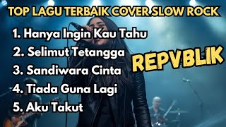 Download lagu 5 Lagu REPVBLIK Cover Slow Rock Terbaik 2025 🎸 Beda Tapi Nagih mp3 Download lagu 5 Lagu REPVBLIK Cover Slow Rock Terbaik 2025 🎸 Beda Tapi Nagih mp3