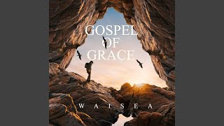 Download lagu Gospel of Grace mp3