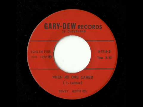 Dewey Jeffries - When No One Cared (Gary-Dew)