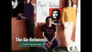 The Go Betweens - Summer's Melting My Mind