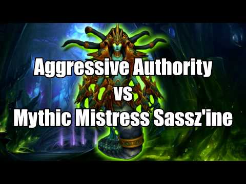 Mythic Mistress Sassz'ine vs Aggressive Authority (Shadow Priest PoV)
