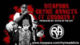 CROOKED I - Weapons FT RHYME ADDICTS 2010