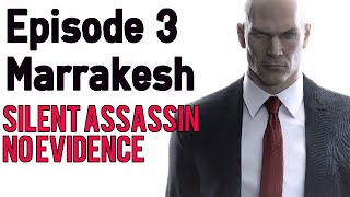 Hitman - Episode 3: Marrakesh - Silent Assassin/No Evidence - Full Mission