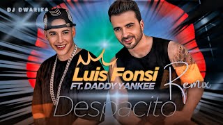 Luis fonsi - Deshpacito ft. Daddy yankee |DJ DwarikA | New version 2025 |