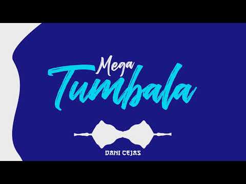 👻 MEGA TUMBALA - DANI CEJAS & EL FRANKO DJ 👻