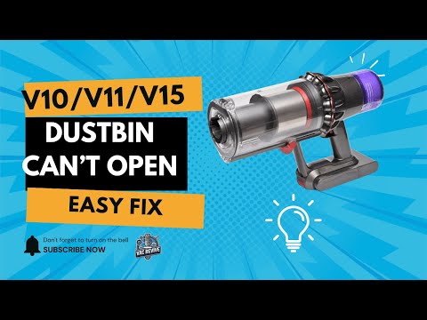 How to Fix Dyson V10/V11/V15 Dustbin Stuck or Hard to Open – Easy Step-by-Step Guide
