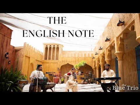 The English Note | The Blue Trio feat. Shreya Devnath, Praveen Sparsh and Navneeth Sundar