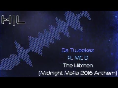 Da Tweekaz ft. MC D - The Hitmen (Midnight Mafia 2016 Anthem) #Tweekay16