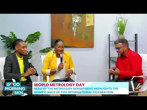 Head Of Metrology Department Highlights World Metrology Day | Good Morning SKN