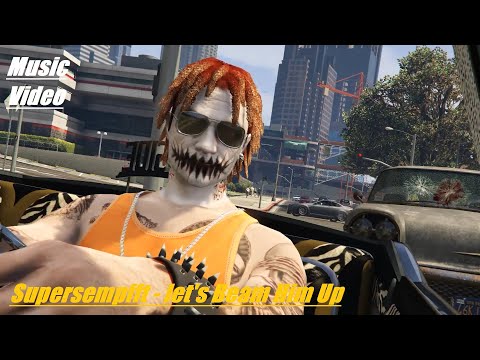 Supersempfft - let's Beam Him Up GTA V