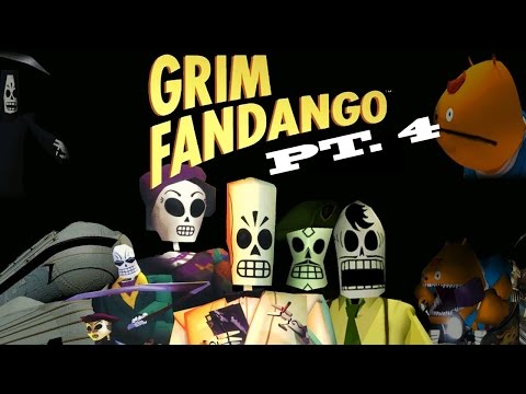 Grim Fandango PT.4 OUT SIDE THE BOX