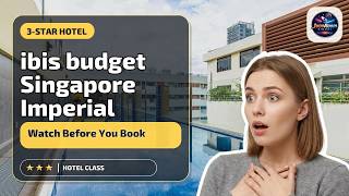 ibis budget Singapore Imperial - Watch Before You Book | Singapore, Singapore⭐