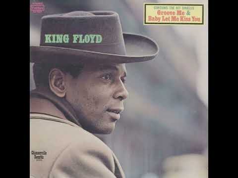 King Floyd  -Groove Me -1971 (FULL ALBUM)