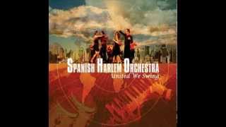 Spanish Harlem Orchestra - Danzon For My Father